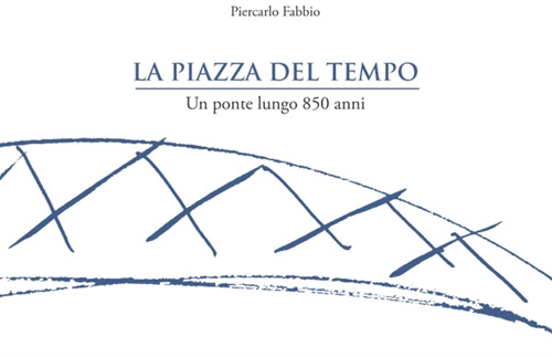 Nuovo libro di Fabbio dedicato al ponte Cittadella